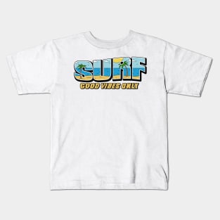 Surf Good Vibes Only Kids T-Shirt